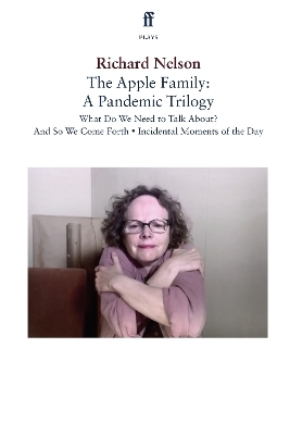 The Apple Family: A Pandemic Trilogy - Richard Nelson