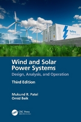 Wind and Solar Power Systems - Patel, Mukund R.; Beik, Omid