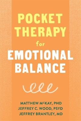Pocket Therapy for Emotional Balance - Matthew McKay