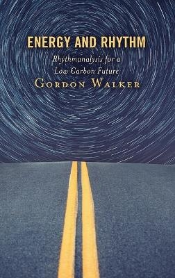 Energy and Rhythm - Gordon Walker
