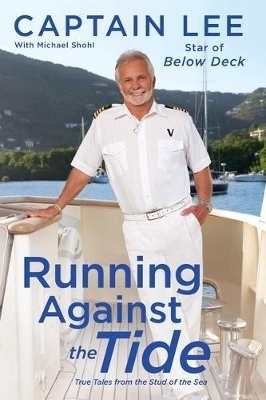 Running Against the Tide -  Captain Lee