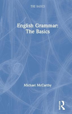 English Grammar: The Basics - Michael McCarthy