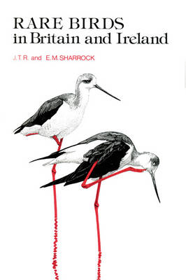 Rare Birds in Britain and Ireland -  Sharrock E.M Sharrock,  Sharrock J.T.R. Sharrock