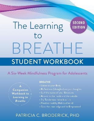 The Learning to Breathe Student Workbook - Patricia C. Broderick