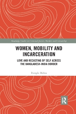 Women, Mobility and Incarceration - Rimple Mehta