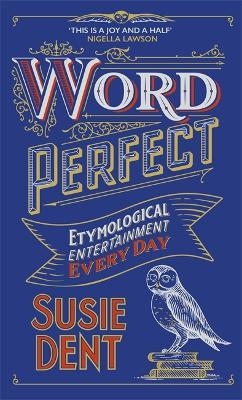 Word Perfect - Susie Dent