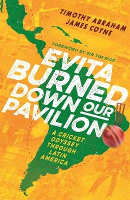 Evita Burned Down Our Pavilion - Timothy Abraham, James Coyne