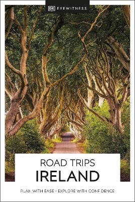 DK Eyewitness Road Trips Ireland -  DK Eyewitness