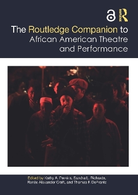 The Routledge Companion to African American Theatre and Performance - 