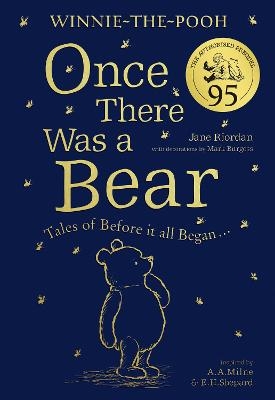 Winnie-the-Pooh: Once There Was a Bear (The Official 95th Anniversary Prequel) - Jane Riordan