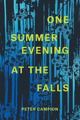 One Summer Evening at the Falls - Peter Campion