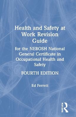 Health and Safety at Work Revision Guide - Ed Ferrett