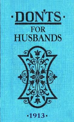 Don'ts for Husbands -  Ebbutt Blanche Ebbutt