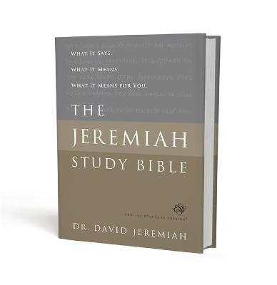 The Jeremiah Study Bible, ESV - Dr. David Jeremiah