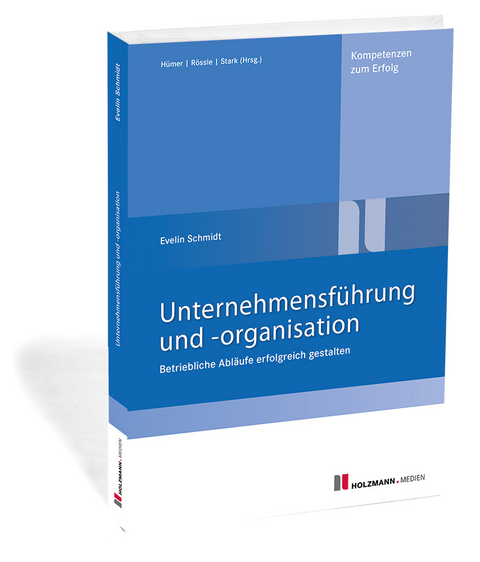 Unternehmensführung und -organisation - Prof. Evelin Schmidt