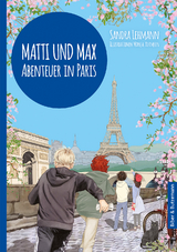 Matti und Max: Abenteuer in Paris - Sandra Lehmann