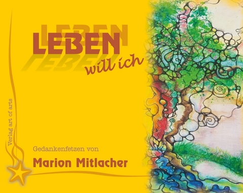 Leben will ich - Marion Mitlacher