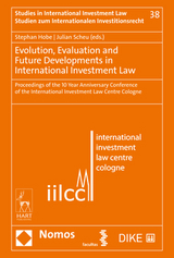 Evolution, Evaluation and Future Developments in International Investment Law - 
