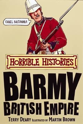 Barmy British Empire -  Terry Deary