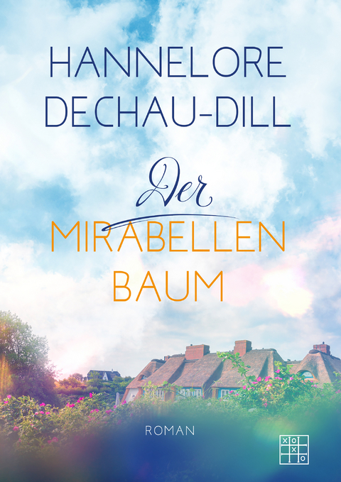 Der Mirabellenbaum - Hannelore Dechau-Dill
