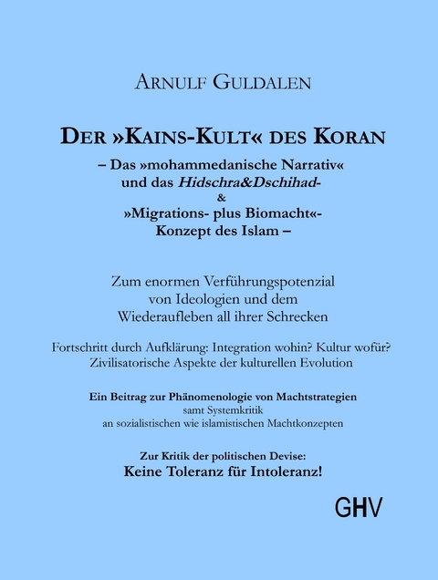 DER »KAINS-KULT« DES KORAN - Arnulf Guldalen