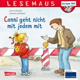 LESEMAUS 137: Conni geht nicht mit jedem mit - Schneider, Liane