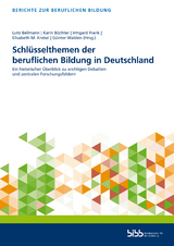 Schlüsselthemen der beruflichen Bildung in Deutschland - 