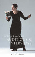 Actor's Guide to Auditions and Interviews -  Annett Margo Annett