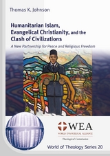 Humanitarian Islam, Evangelical Christianity, and the Clash of Civilizations - Thomas K. Johnson