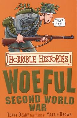 Woeful Second World War -  Terry Deary