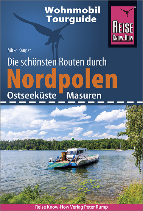 Reise Know-How Wohnmobil-Tourguide Nordpolen (Ostseeküste und Masuren) - Mirko Kaupat