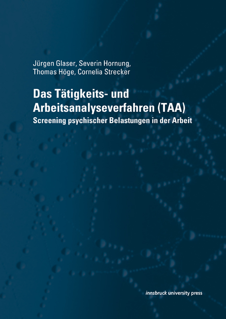 Das Tätigkeits- und Arbeitsanalyseverfahren (TAA) - Jürgen Glaser, Severin Hornung, Thomas Höge, Cornelia Strecker