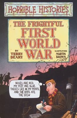 Frightful First World War -  Terry Deary