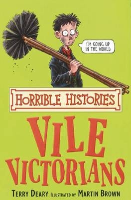 Vile Victorians -  Terry Deary