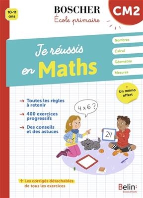 JE REUSSIS EN MATHS CM2 -  COLLECTIF ED 2021