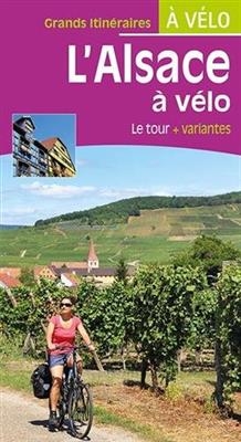 Alsace à vélo - Le tour + variantes