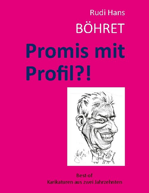 Promis mit Profil - Rudi Hans Böhret