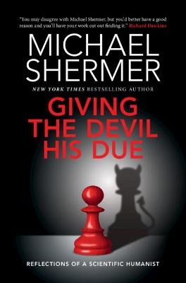 Giving the Devil his Due - Michael Shermer