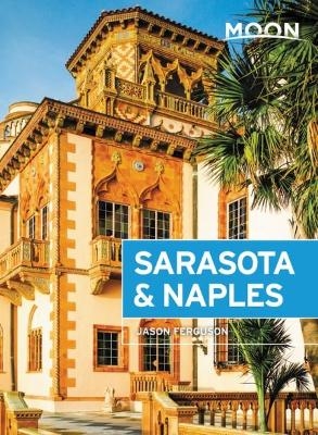 Moon Sarasota & Naples (Third Edition) - Jason Ferguson