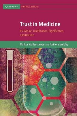 Trust in Medicine - Markus Wolfensberger, Anthony Wrigley