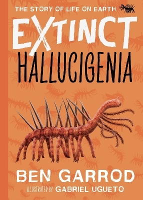 Hallucigenia - Ben Garrod