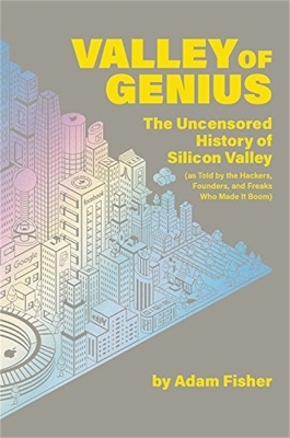 Valley of Genius - Adam Fisher