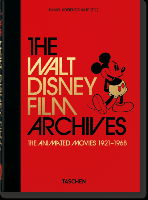 The Walt Disney Film Archives. The Animated Movies 1921–1968. 40th Ed. - Daniel Kothenschulte