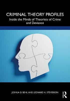 Criminal Theory Profiles - Joshua D. Behl, Leonard A. Steverson