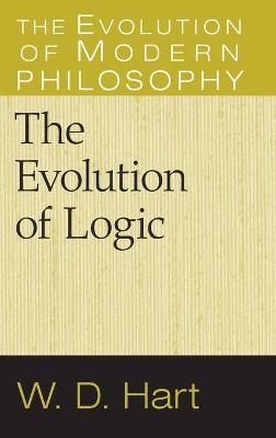 The Evolution of Logic - W. D. Hart