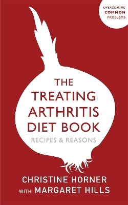 The Treating Arthritis Diet Book - Christine Horner