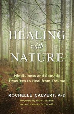 Healing with Nature - Rochelle Calvert