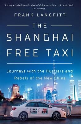 The Shanghai Free Taxi - Frank Langfitt