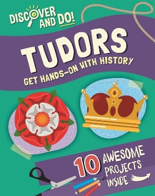 Discover and Do: Tudors - Jane Lacey