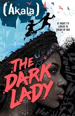The Dark Lady -  Akala